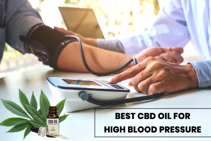 Best CBD Oil for High Blood Pressure
